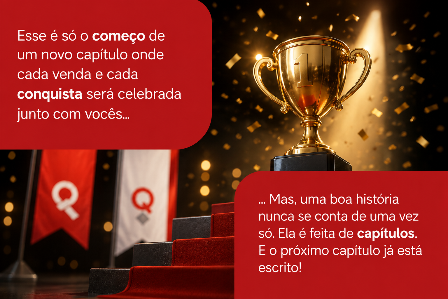 Cada venda e cada conquista será celebrada junto com voces